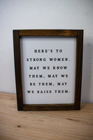 Heres to the Strong Women