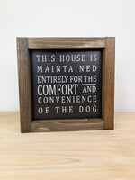 This House is Maintained For the Dogs