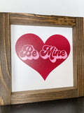 Be Mine Valentine Sign