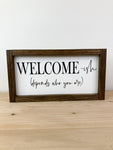 Welcome-ish Sign