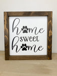 Home Sweet Home Paw/Pet