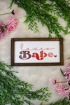 Valentine Lover Babe Sign