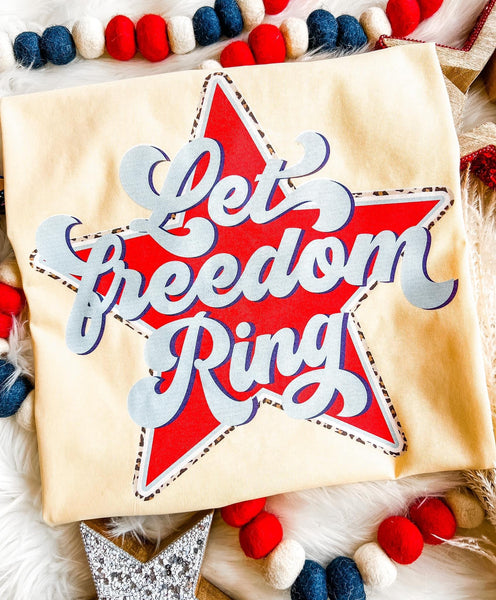 Let Freedom Ring 4th of July Tee